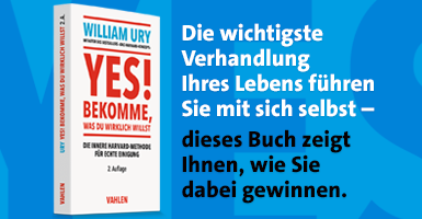 Die wichtigste Verhandlung Ihres Lebens führen Sie mit sich selbst!