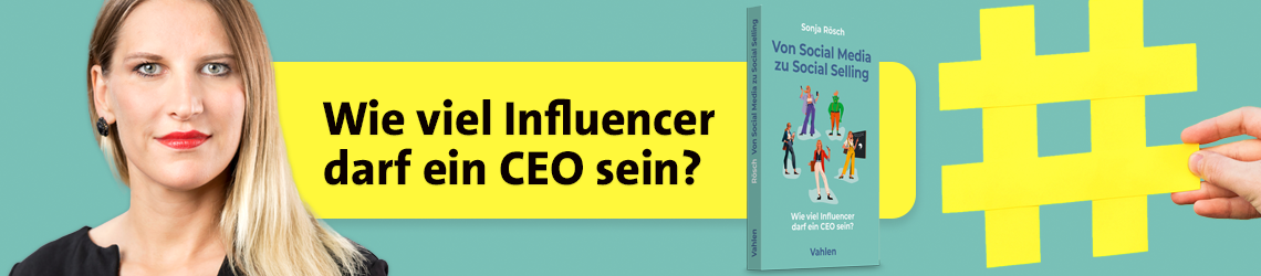 Wie viel Influencer darf ein CEO sein?