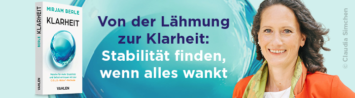 Von der Lähmung zur Klarheit