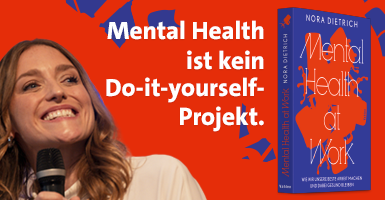 Mental Health ist kein Do-it-yourself-Projekt.