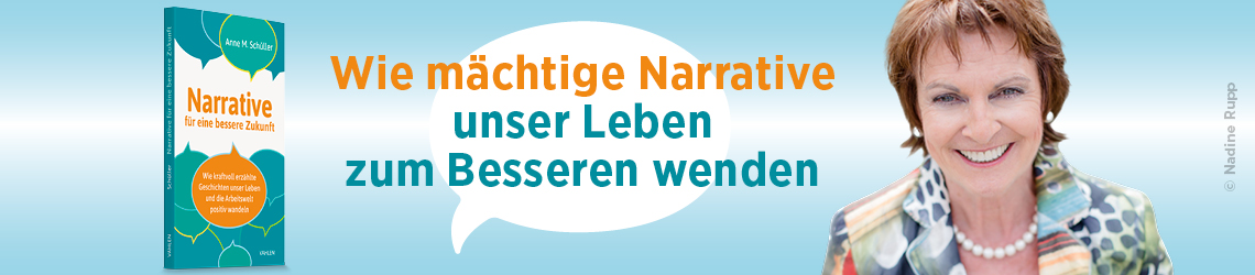 Wie mächtige Narrative unser Leben zum Besseren wenden